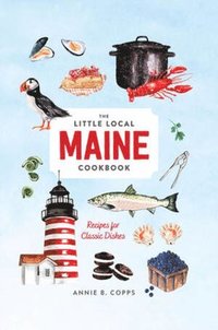 bokomslag Little Local Maine Cookbook
