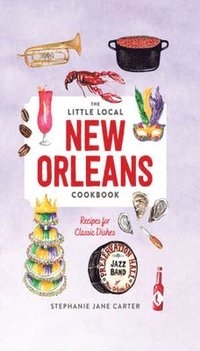 bokomslag Little Local New Orleans Cookbook