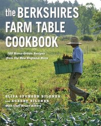 bokomslag The Berkshires Farm Table Cookbook