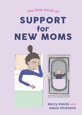 bokomslag Little Book Of Support For New Moms