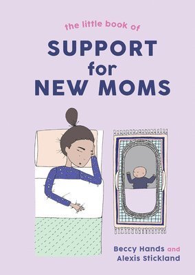 bokomslag The Little Book of Support for New Moms