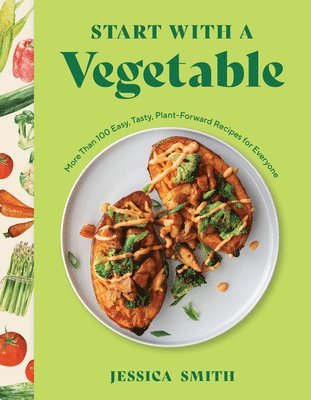 Jessica Smith - Start with a Vegetable, Inbunden