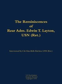 bokomslag Reminiscences of Rear Adm. Edwin T. Layton, USN (Ret.), vol 1