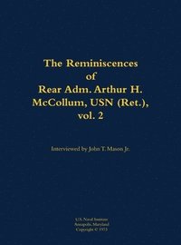 bokomslag Reminiscences of Rear Adm. Arthur H. McCollum, USN (Ret.), vol. 2