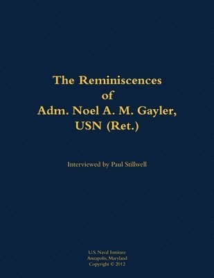 bokomslag Reminiscences of Adm. Noel A. M. Gayler, USN (Ret.)