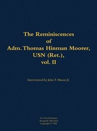 bokomslag Reminiscences of Adm. Thomas Hinman Moorer, USN (Ret.), vol. 2