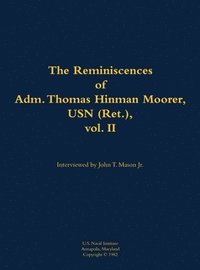 bokomslag The Reminiscences of Adm. Thomas Hinman Moorer, USN (Ret.), vol. 2