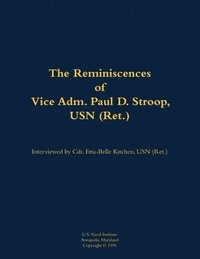 bokomslag Reminiscences of Vice Adm. Paul D. Stroop, USN (Ret.)