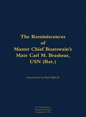 Reminiscences of Master Chief Boatswain's Mate Carl M. Brashear, USN (Ret.) 1