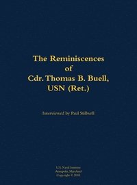 bokomslag Reminiscences of Cdr. Thomas B. Buell, USN (Ret.)