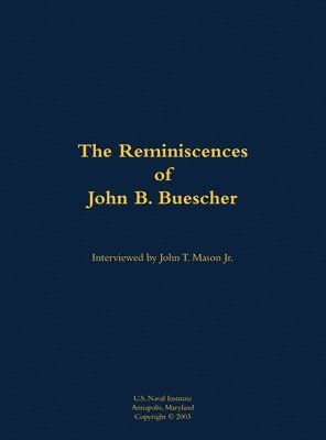 Reminiscences of John B. Buescher 1