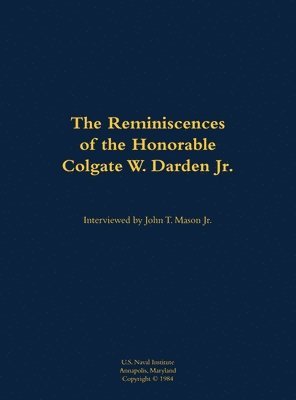 bokomslag The Reminiscences of the Honorable Colgate W. Darden Jr.