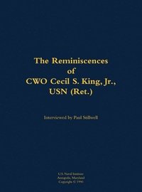 bokomslag Reminiscences of CWO Cecil S. King Jr., USN (Ret.)