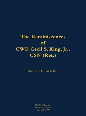 bokomslag Reminiscences of CWO Cecil S. King Jr., USN (Ret.)