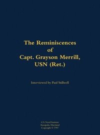 bokomslag Reminiscences of Capt. Grayson Merrill, USN (Ret.)