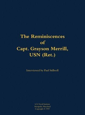 bokomslag Reminiscences of Capt. Grayson Merrill, USN (Ret.)