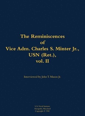 bokomslag Reminiscences of Vice Adm. Charles S. Minter Jr., USN (Ret.), vol. II