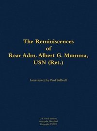 bokomslag Reminiscences of Rear Adm. Albert G. Mumma, USN (Ret.)