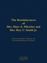 bokomslag Reminiscences of Mrs. Marc A. Mitscher and Mrs. Roy C. Smith Jr.