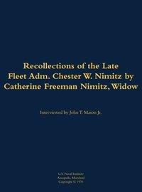 bokomslag The Recollections of the Late Fleet Adm. Chester W. Nimitz