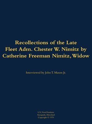 Recollections of the Late Fleet Adm. Chester W. Nimitz 1