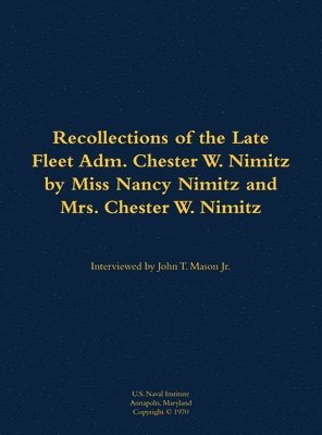 Recollections of the Late Fleet Adm. Chester W. Nimitz 1