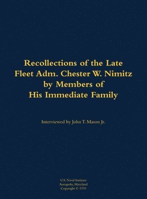 bokomslag The Recollections of the Late Fleet Adm. Chester W. Nimitz