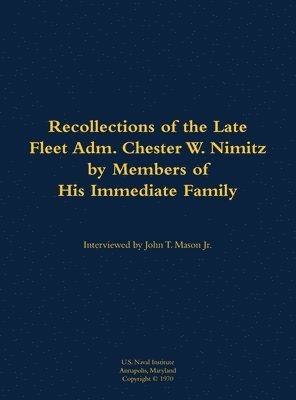 Recollections of the Late Fleet Adm. Chester W. Nimitz 1