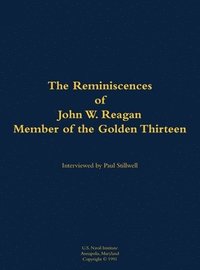 bokomslag Reminiscences of John W. Reagan, Member of the Golden Thirteen