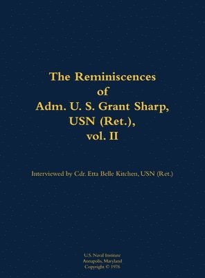 bokomslag Reminiscences of Adm. U. S. Grant Sharp, USN (Ret.), vol. II