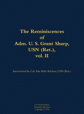 bokomslag Reminiscences of Adm. U. S. Grant Sharp, USN (Ret.), vol. II