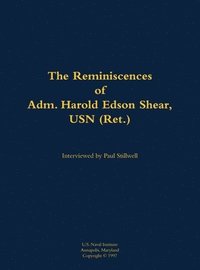 bokomslag Reminiscences of Adm. Harold Edson Shear, USN (Ret.)