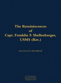bokomslag Reminiscences of Capt. Franklin F. Shellenbarger, USMS (Ret.)