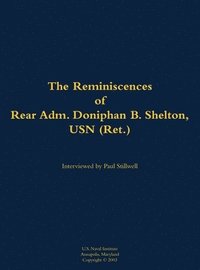 bokomslag Reminiscences of Rear Adm. Doniphan B. Shelton, USN (Ret.)