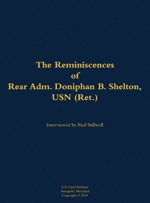 bokomslag Reminiscences of Rear Adm. Doniphan B. Shelton, USN (Ret.)