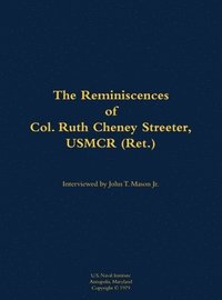 bokomslag Reminiscences of Col. Ruth Cheney Streeter, USMCR (Ret.)