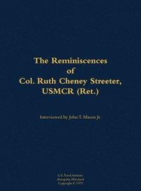 bokomslag Reminiscences of Col. Ruth Cheney Streeter, USMCR (Ret.)