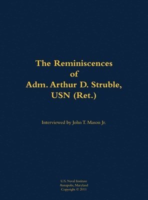 bokomslag Reminiscences of Adm. Arthur D. Struble, USN (Ret.)