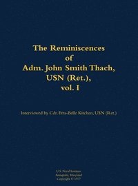 bokomslag Reminiscences of Adm. John Smith Thach, USN (Ret.), vol. 1