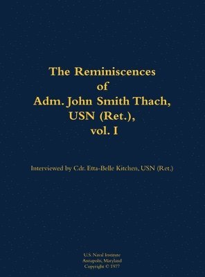 bokomslag Reminiscences of Adm. John Smith Thach, USN (Ret.), vol. 1