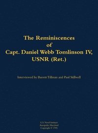 bokomslag Reminiscences of Capt. Daniel Webb Tomlinson IV, USNR (Ret.)