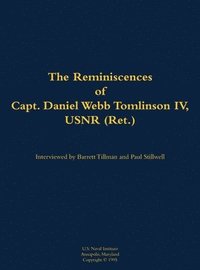 bokomslag Reminiscences of Capt. Daniel Webb Tomlinson IV, USNR (Ret.)