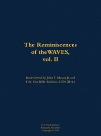 bokomslag The Reminiscences of the WAVES, vol. II