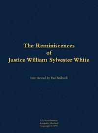 bokomslag Reminiscences of Justice William Sylvester White