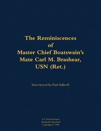 bokomslag The Reminiscences of Master Chief Boatswain's Mate Carl M. Brashear, USN (Ret.)