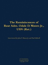 bokomslag Reminiscences of Rear Adm. Odale D. Waters Jr., USN (Ret.)