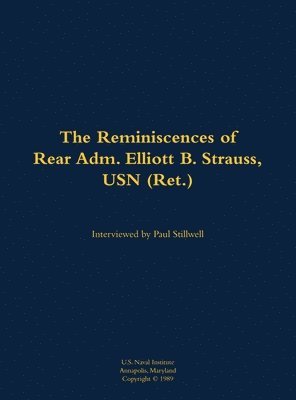 bokomslag Reminiscences of Rear Adm. Elliott B. Strauss, USN (Ret.)