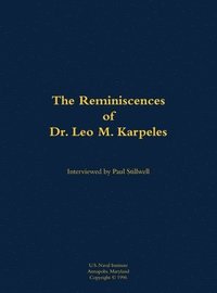 bokomslag Reminiscences of Dr. Leo M. Karpeles, Navy Civilian Physicist