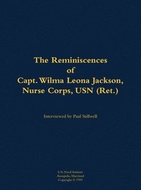 bokomslag Reminiscences of Capt. Wilma Leona Jackson, Nurse Corps, USN (Ret.)