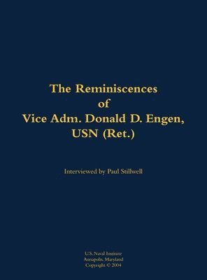 bokomslag Reminiscences of Vice Adm. Donald D. Engen, USN (Ret.)